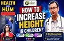 بچوں کے قد میں اضافہ کیسے ممکن؟ 